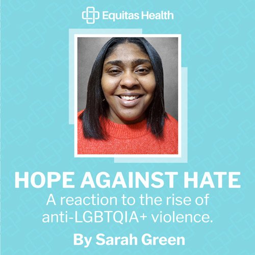 Hope Against Hate – A reaction to the rise of anti-LGBTQIA+ Violence