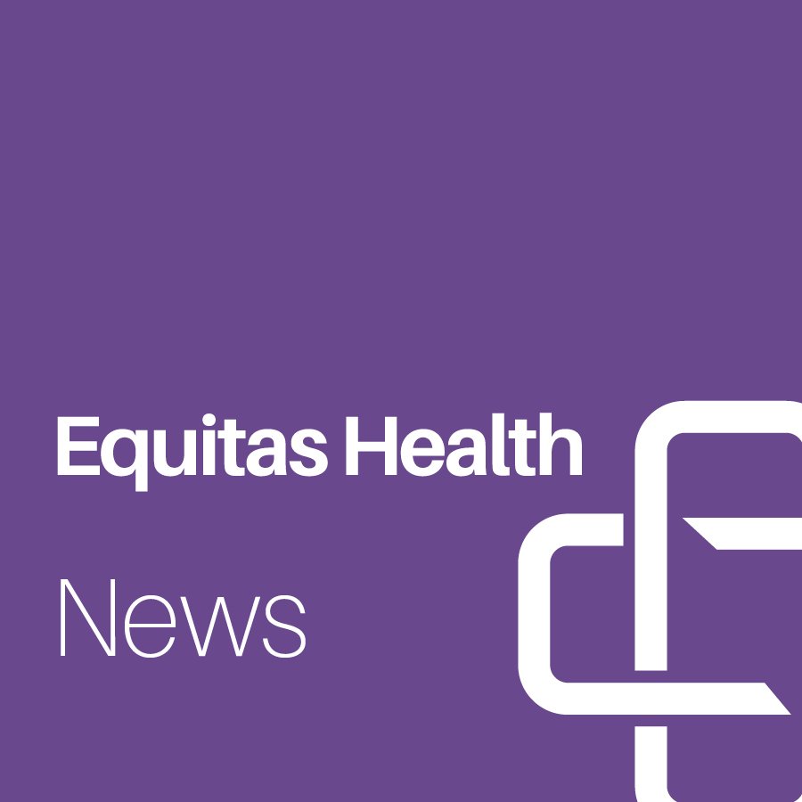 Equitas Health Appoints Leadership Council During CEO Search