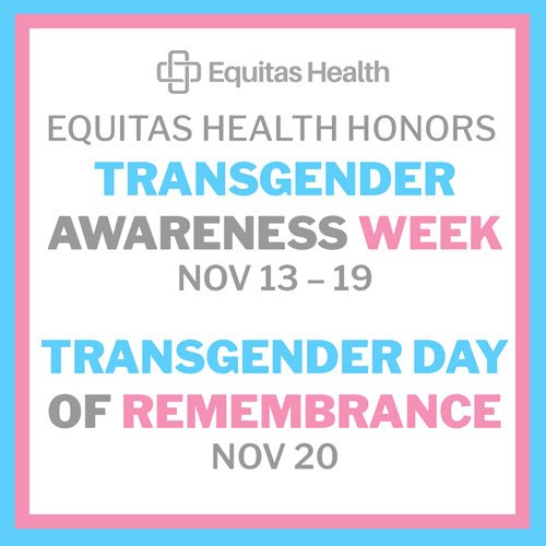 Equitas Health Honors Transgender Day of Remembrance and Awareness Week