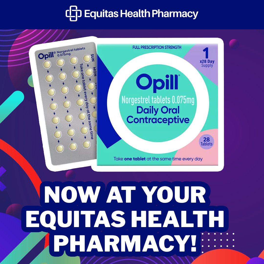 Over-the-Counter Birth Control Pill Opill Now at Your Equitas Health Pharmacy